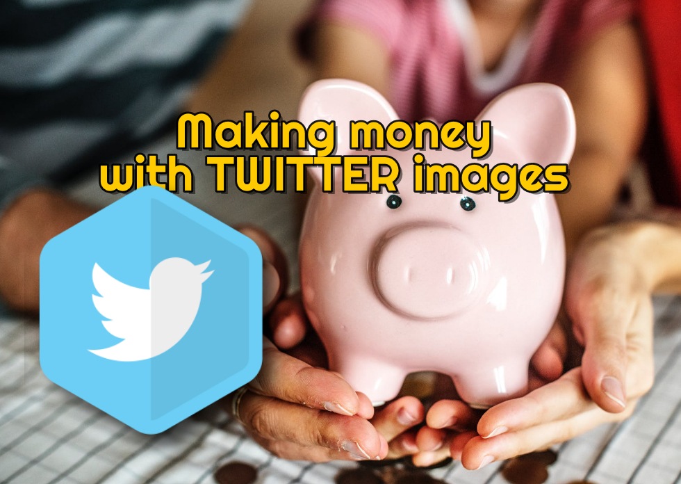 Making money with Twitter images